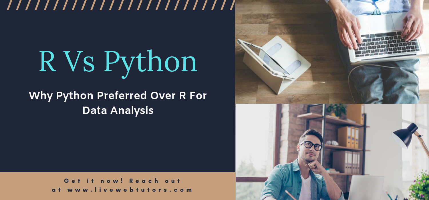R Vs Python: Why Python Preferred Over R For Data Analysis?